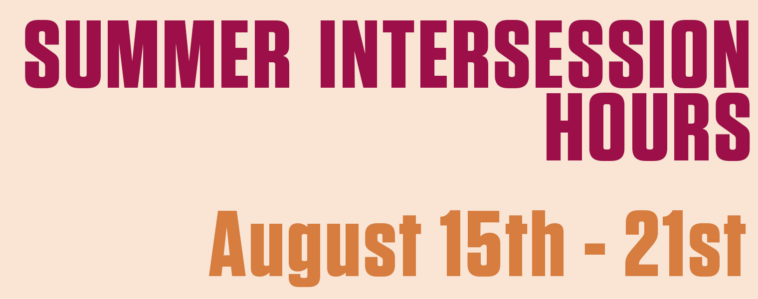 Summer Intersession Hours 
